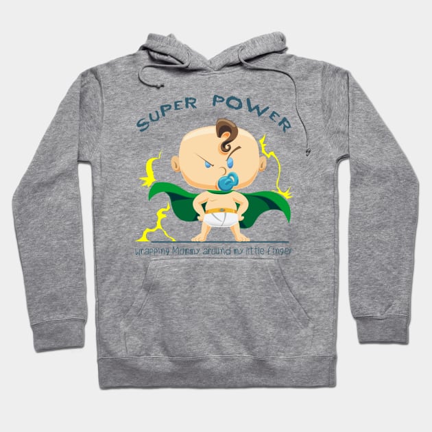 Super Power wrapping mommy around my little finger - whM Hoodie by Mama_Baloos_Place